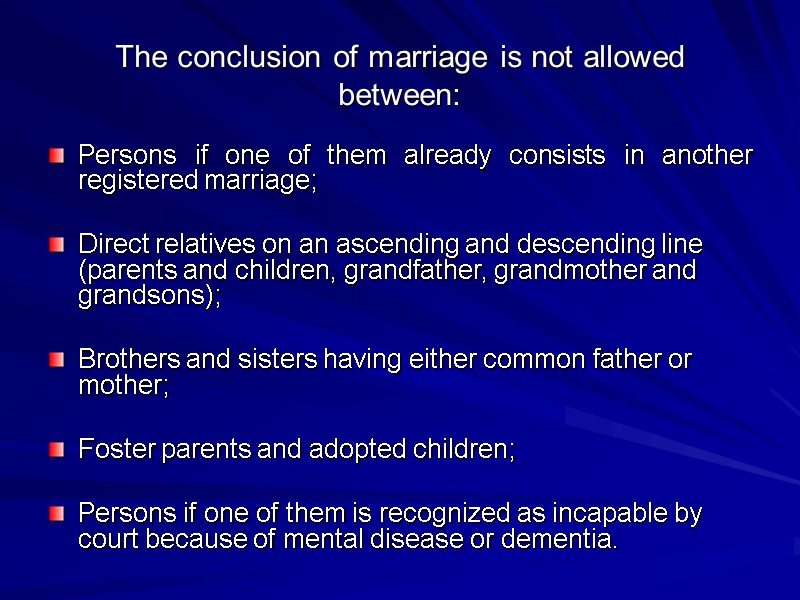 The conclusion of marriage is not allowed between: Persons if one of them already